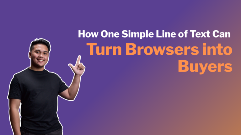 How One Simple Line of Text Can Turn Browsers Into Buyers